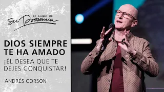 💬 Dios siempre te ha amado ¡Él desea que te dejes conquistar! - Andrés Corson | Prédicas Cortas #205