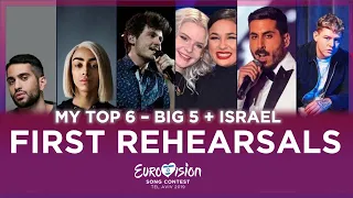 EUROVISION 2019: FIRST REHEARSAL BIG 5 + ISRAEL - MY TOP 6