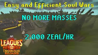 Easy & Efficient Soul Wars ｜More Zeal, Less Effort (Trailblazer: Reloaded)