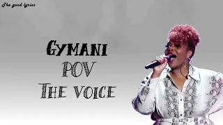 Gymani - POV (Lyrics) - The Voice Blind Auditions 2021