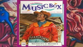 33. Showdown in Maverick {Magical Music Box}