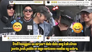 Stell hanggan sa airport dala dala ang kakulitan justin,josh,pablo at mga netizens naaliw katatawa.