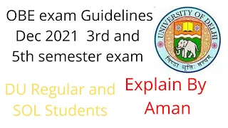 DU SOL OBE EXAM Guidelines Dec 2021/ Sol third and fifth semester OBE EXAM Guidelines 2021