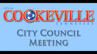 Cookeville City Council Meeting February 17, 2022