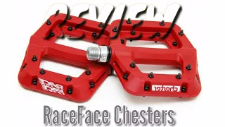 RaceFace Chester Pedals REVEIW