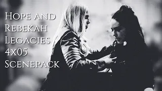 Hope And Rebekah Legacies 4x05 Scenepack || + Download Link