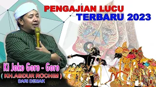 PENGAJIAN LUCU KI JOKO GORO-GORO DEMAK TERBARU 2023 // LIVE KEMIRI GUBUG GROBOGAN