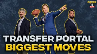 Biggest Moves from the Transfer Portal’s Spring Window | Cover 3 Podcast