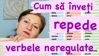 9. Cum să înveți repede verbele neregulate