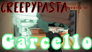 Creepypasta reacts to V.S. Garcello | ft. Garcello