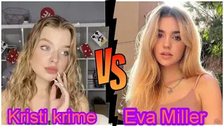 kristi krime Vs Eva miller real age lifestyle