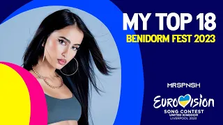 🇪🇸 Benidorm Fest 2023 | My NEW top 18 (comentarios en español / English comments)