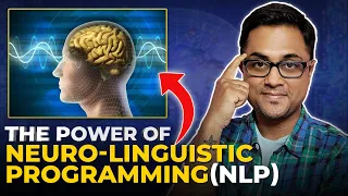 Power of Neuro linguistic Programming | Transform life with NLP | Nlp in Hindi