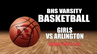 BHS Basketball 2017-2018: Girls VS Arlington