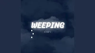 Kineta - Weeping