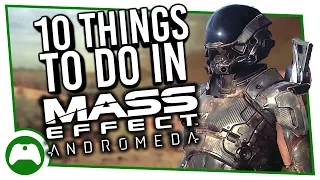 10 Things You Must Do In Mass Effect Andromeda's First 10 Hours