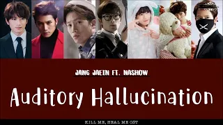 [ENG/ROM/HAN] Jang Jaein (장재인) ft. NaShow (나쑈 )- Auditory Hallucination (환청)