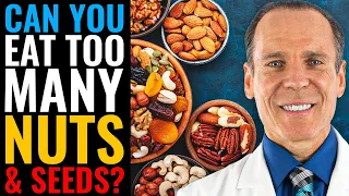 🌰What Happens If You Eat Too Many Seeds and Nuts? | The Nutritarian Diet | Dr. Joel Fuhrman