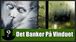 Uhyggelige Historier - Det Banker På Vinduet