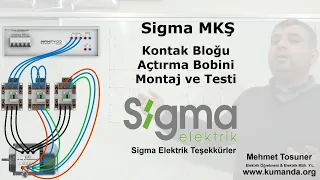 Sigma Motor Koruma Şalteri Kontak Bloğu - Açtırma Bobini Montaj ve Testi SMK25 SMK80 www.kumanda.org