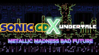 Metallic Madness Bad future [BF] Sonic CD [Undertale Style]