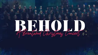 Behold: A Brentwood Christmas Concert