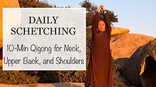 DAILY STRETCHING | 10-Min Qigong Routine for Neck, Upper Back, Shoulders (Silent)