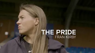 Fran Kirby's Unbelievable Comeback Story From a Career-Threatening Illness | The Pride