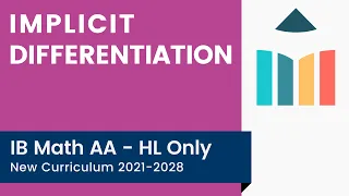 Implicit Differentiation [IB Math AA HL]