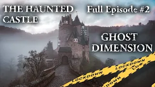 Ghost Dimension Lock Down - Episode 2 | The Haunted Castle