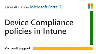 Overview of device compliance policies in Intune | Microsoft