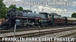 Canadian Pacific 2816 Empress Steam Loco at Franklin Park Station - Final Spike Tour!