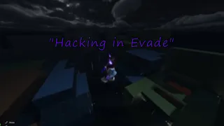 "Hacking in Evade" | Evade Movement Montage