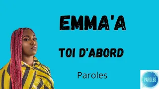 Emma'a - Toi d'abord - (paroles/lyrics)