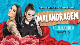 Letícia Coimbra & Thayná Bitencourt - Malandragem (Clipe Oficial)