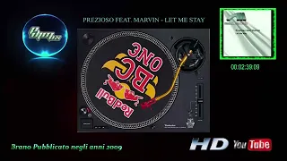 PREZIOSO FEAT.  MARVIN - LET ME STAY