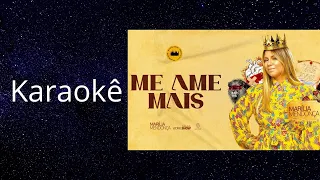 KARAOKÊ - Me Ame Mais - Marília Mendonça