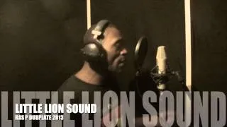 Ras P Dubplate Little Lion Sound Tekk On Riddim