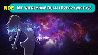 NDE | Naukowiec ateistka i doświadczenie śmierci, które całkowicie zmieniło jej życie. Jawa czy sen?