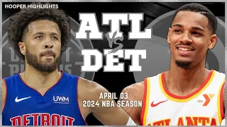 Detroit Pistons vs Atlanta Hawks Full Game Highlights | Apr 3 | 2024 NBA Season