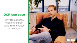 OCR use case: Why Bizcuit uses Klippa's software to extract data from invoices & receipts