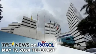 TFC News on TV Patrol | May 17, 2024