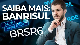 BRSR6 | BANRISUL está DESCONTADO? ROE, P/VP E P/L do BANRISUL | Suno Analítica