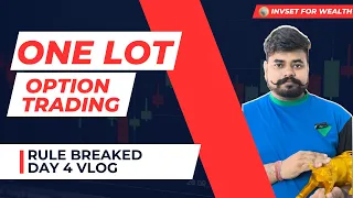 Options Trading Day 4 | VLOG | Rule Breake