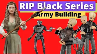 Ep. 50 - RIP Star Wars Black Series Army Building?