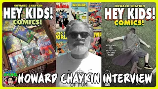 Howard Chaykin Reunion Interview 2023 (HEY KIDS! COMICS! VOL. 3: THE SCHLOCK OF THE NEW)