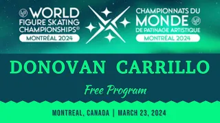 DONOVAN CARRILLO - the most CHARISMATIC and INSPIRING skater - 2024 Montreal Worlds