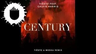 Tiësto feat. Calvin Harris - Century (Tiësto & Moska Remix) (Cover Art)