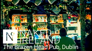 The Brazen Head, the oldest pub in Ireland. It's quite a claim but is it true? We take a look.