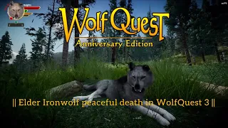 Elder ironwolf peaceful death in wolfquest 3